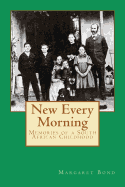 New Every Morning: Memories of a South African Childhood