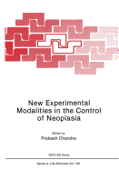 New Experimental Modalities in the Control of Neoplasia