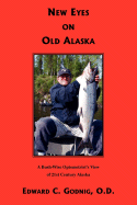 New Eyes on Old Alaska
