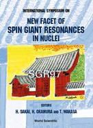 New Facet of Spin Giant Resonances in Nuclei (Sgr97) - Proceedings of the International Symposium