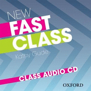 New Fast Class:: Class Audio CD: Cambridge English: First (FCE) exam course with supported practice online