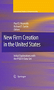 New Firm Creation in the United States: Initial Explorations with the Psed II Data Set
