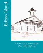 New First Missionary Baptist Church Burial Ground: Edisto Island