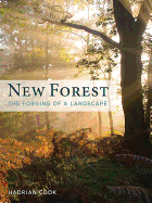 New Forest: The Forging of a Landscape