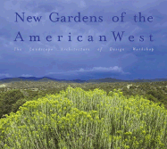 New Gardens of the American West: Residential Landscapes of Design Workshop