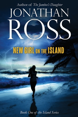 New Girl on the Island - Ross, Jonathan