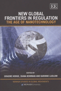 New Global Frontiers in Regulation: The Age of Nanotechnology