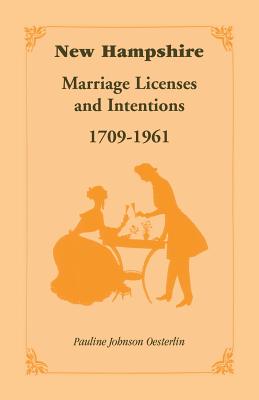 New Hampshire Marriage Licenses and Intentions, 1709-1961 - Oesterlin, Pauline Johnson