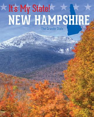 New Hampshire: The Granite State - Hicks, Terry Allan, and McGeveran, William, and Jones Waring, Kerry