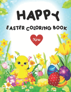 New Happy Easter Coloring Book.: A Collection of Cute Fun Simple and Large Print Images Coloring Pages for Kids Easter Bunnies Eggs.(Easter Gifts for Kids)
