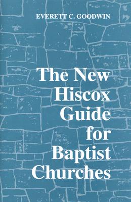 New Hiscox Guide for Baptist Churches - Goodwin, Everett C