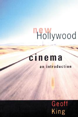 New Hollywood Cinema: An Introduction - King, Geoff