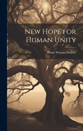 New Hope for Human Unity