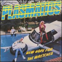 New Hope for the Wretched - Plasmatics