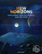 New Horizons: Exploring Jupiter Pluto and Beyond