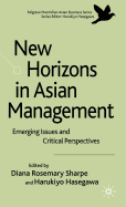 New Horizons in Asian Management: Emerging Issues and Critical Perspectives