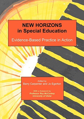 New Horizons in Special Education - Carpenter, Barry (Editor), and Egerton, Jo (Editor)