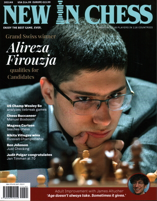 New in Chess Magazine 2021/8: The World's Premier Chess Magazine Read by Club Players in 116 Countries - Ten Geuzendam, Dirk (Editor)