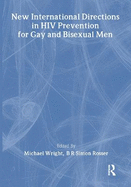 New International Directions in HIV Prevention for Gay and Bisexual Men