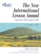 New International Lesson Annual 2005-2006