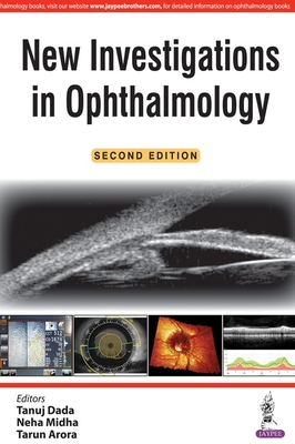 New Investigations in Ophthalmology - Dada, Tanuj