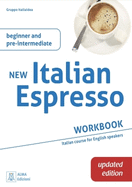 New Italian Espresso 1: Workbook UPDATED EDITION - Beginner/pre-intermediate