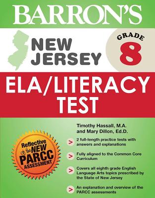 New Jersey Grade 8 Ela/Literacy Test - Dillon, Mary, and Hassall, Timothy