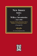 New Jersey Index of Wills and Inventories, 1663-1900. (Volume #2)