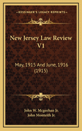 New Jersey Law Review V1: May, 1915 and June, 1916 (1915)