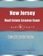 New Jersey Real Estate License Exam Audio Learn: Complete Audio Review for the Real Estate License Examination in New Jersey!