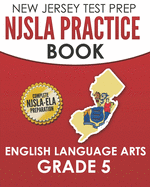 NEW JERSEY TEST PREP NJSLA Practice Book English Language Arts Grade 5: Preparation for the NJSLA-ELA