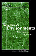 New Jersey's Environments: Past, Present, and Future