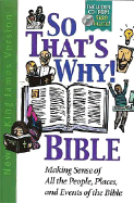 New King James So That's Why Bible - Nelson Bibles (Creator)