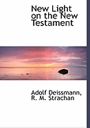 New Light on the New Testament