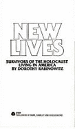 New Lives: Survivors of the Holocaust Living in America