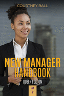 New Manager Handbook: Queen Edition