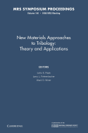 New Materials Approaches to Tribology:: Volume 140: Theory and Applications