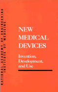 New Medical Devices: Invention, Development, and Use