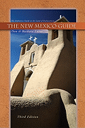 New Mexico Guide, 3rd Ed.: The Definitive Guide to the Land of Enchantment