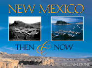 New Mexico: Then & Now