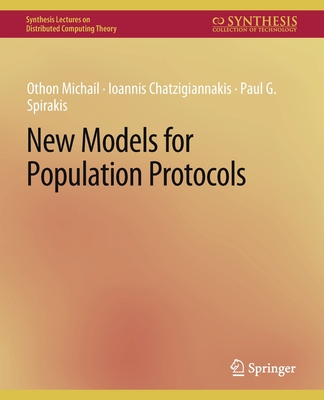 New Models for Population Protocols - Michail, Othon, and Chatzigiannakis, Ioannis, and Spirakis, Paul G
