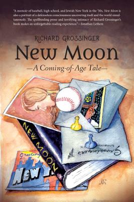 New Moon: A Coming-Of-Age Tale - Grossinger, Richard