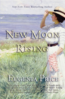 New Moon Rising: Second Novel in the St. Simons Trilogy - Price, Eugenia