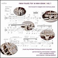 New Music for a New Oboe, Vol. 1 - Christopher Redgate (heckelphone); Christopher Redgate (oboe); Michael Finnissy (piano); Stephen Robbings (piano)