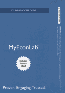 New MyEconLab with Pearson Etext -- Access Card -- for the Economics of Money, Banking Anf Financial Markets