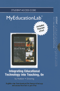 New Myeducationlab with Pearson Etext -- Standalone Access Card -- For Integrating Educational Technology Into Teaching