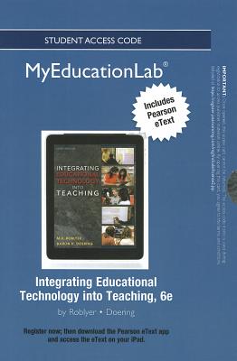 New Myeducationlab with Pearson Etext -- Standalone Access Card -- For Integrating Educational Technology Into Teaching - Roblyer, Margaret D, and Doering, Aaron H