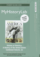 New Myhistorylab with Pearson Etext -- Standalone Access Card -- For Visions of America, Combined Volume - Keene, Jennifer D, Professor, and Cornell, Saul T, and O'Donnell, Edward T