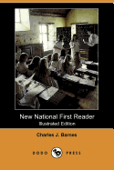 New National First Reader (Illustrated Edition) (Dodo Press)