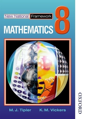New National Framework Mathematics 8 Core Pupil's Book - Tipler, M J